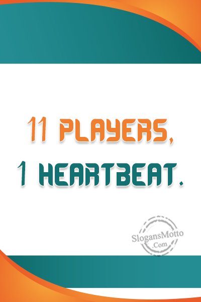 Eleven Players One Heartbeat