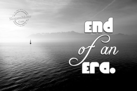 end-of-an-era