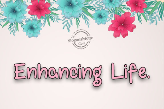 enhancing-life