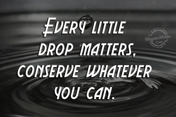 every-little-drop-matters