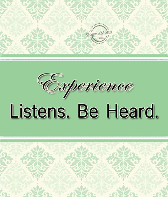 experience-listens-be-heard