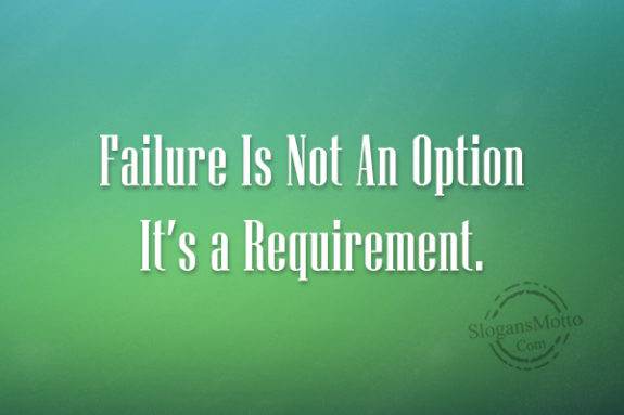 failure-is-not-an-option-its-a-requirement
