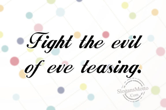 fight-the-evil-of-eve-teasing