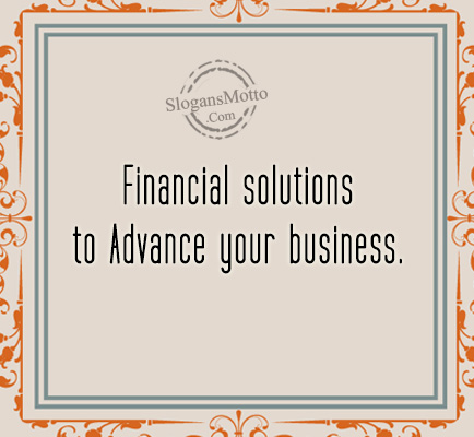 Financial solutions to Advance your business.