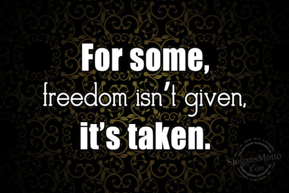 for-some-freedom-isnt-given