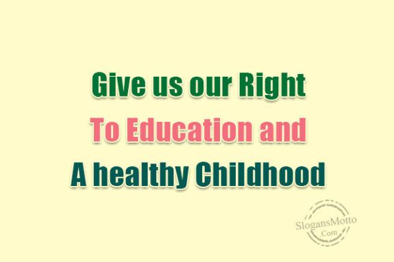Give Us Our Right  To Education