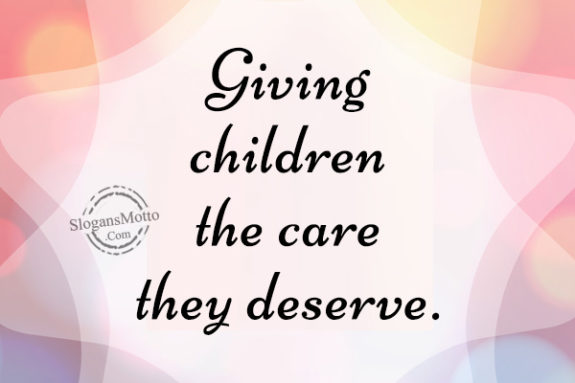 giving-children-the-care-they-deserve