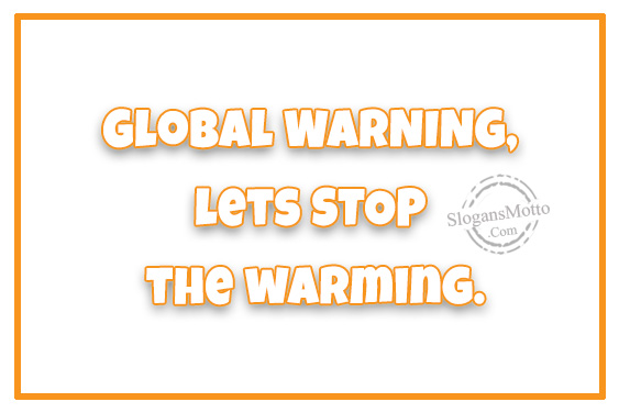 global-warning-lets-stop-the-warming