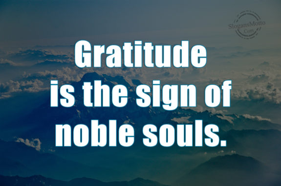 gratitude-is-the-sign-of-noble-souls