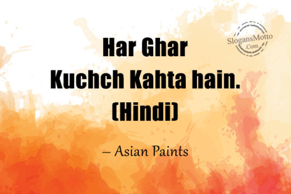 Har Khar Kuchch Kahta hain.(Hindi) – Asian Paints