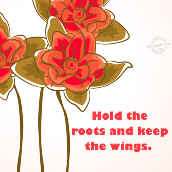 hold-the-roots-the-keep-the-wings