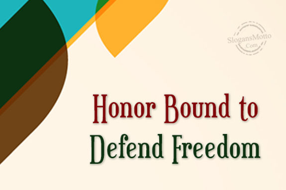 Honor Bound To Defend Freedom