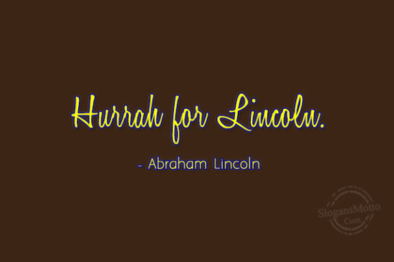 Hurrah For Lincoln