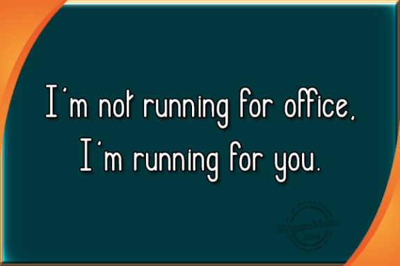I Am Not Running For Office