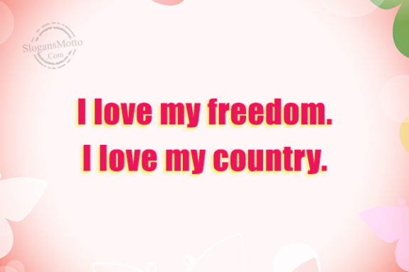 I Love Freedom