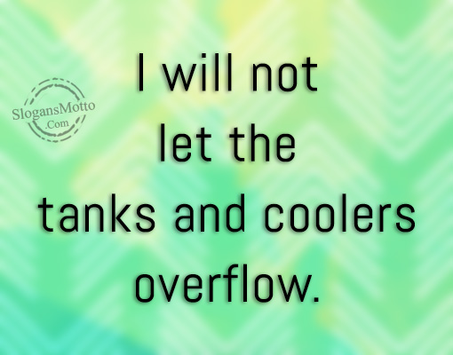 i-will-not-let-the-tanks-and-coolers