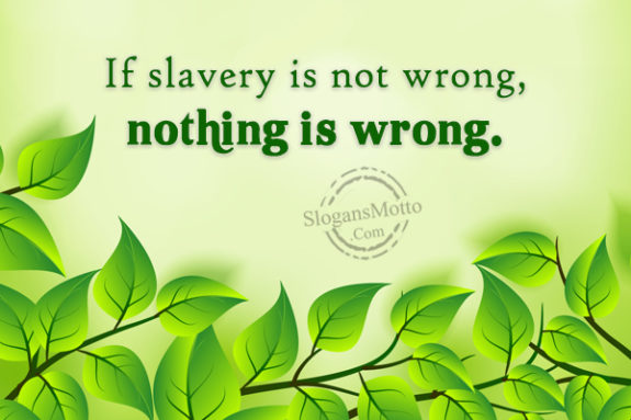 if-slavery-is-not-wrong