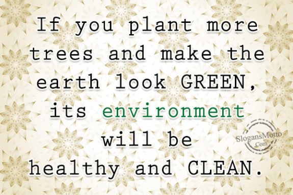 if-you-plant-more-trees-and-make-the-earth