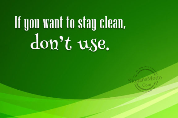 if-you-want-to-stay-clean