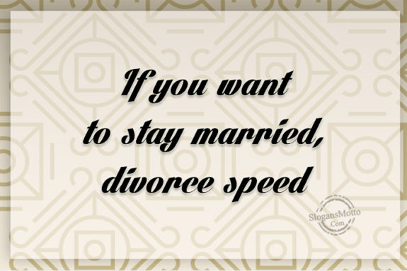 if-you-wont-to-stay-married