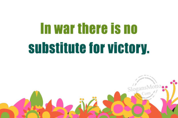 in-war-there-is-no-substitude