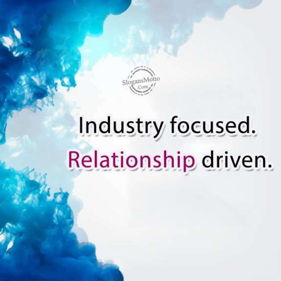 industry-focused-relationship-driven