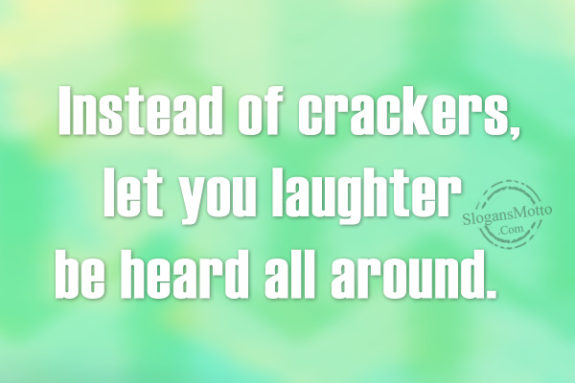 instead-of-crackers-let-you-laughter