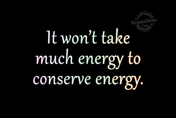 it-wont-take-much-energy
