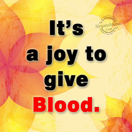 It’s a joy to give Blood.