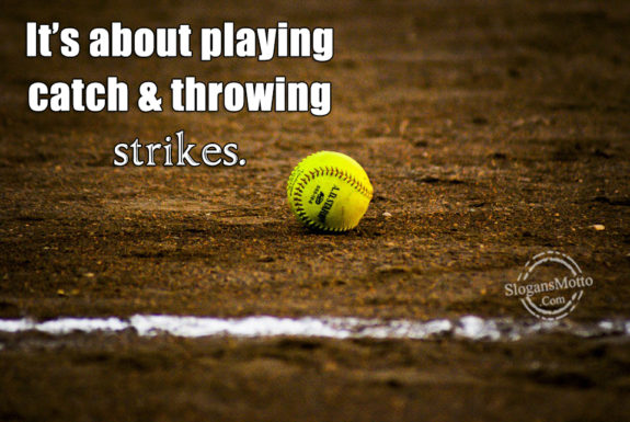 It's About Playing Catch