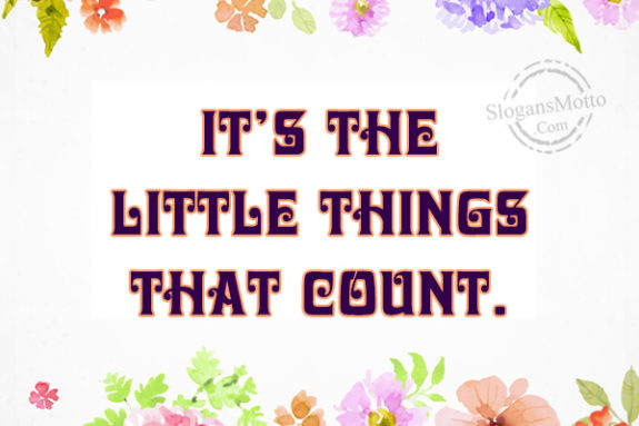 its-the-little-things-that-count