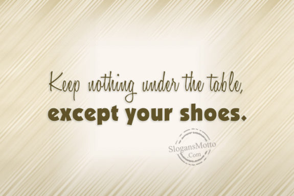keep-nothing-under-the-table