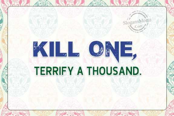 kill-one-terrify-a-thousand