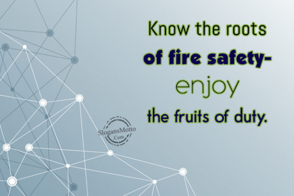 Know The Roots Of Fire Safety