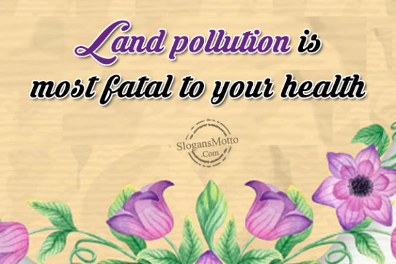 land-pollution-is-most-fatal-to-your-health