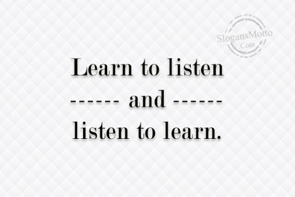 learn-to-listen-and-listen-to-learn