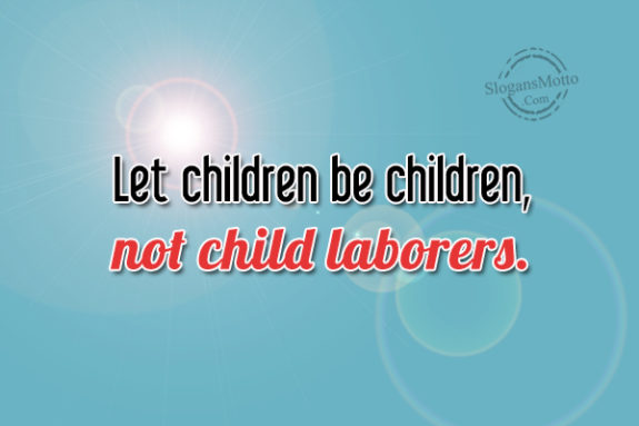 Let Children Be Children