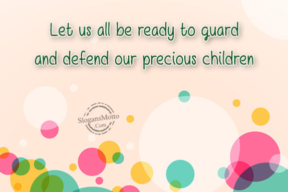 Let Us All Be Ready To Guard