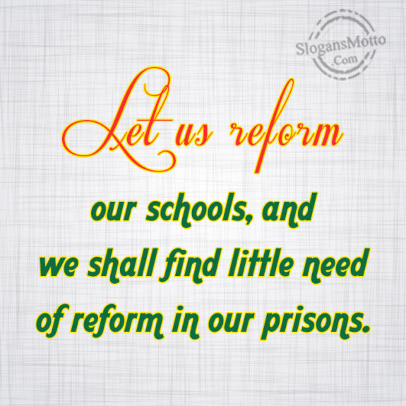 Let Us Reform Our Schools
