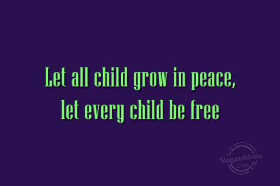 Let every Child Be Free