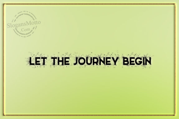 let-the-journey-begin