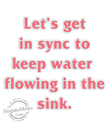 lets-get-in-sync-to-keep-water