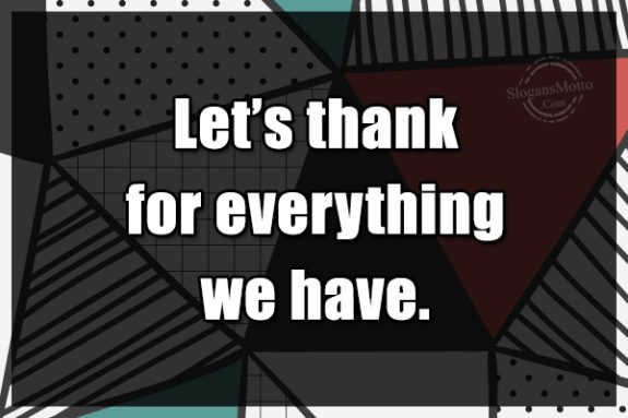 lets-thank-for-everything-we-have