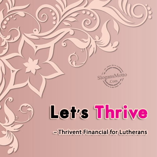 Let’s Thrive. – Thrivent Financial for Lutherans