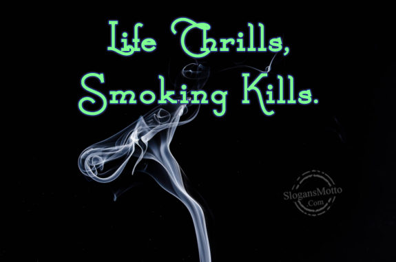 life-chrills-smoking-kills