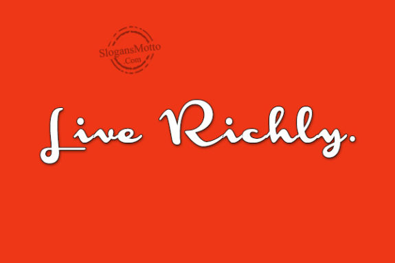 Live Richly.