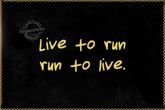 live-to-run