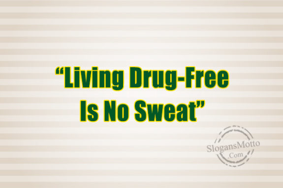 living-drug-free-is-not-sweat