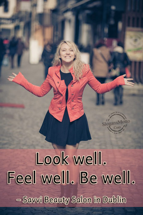 Look well. Feel well. Be well. – Savvi Beauty Salon in Dublin