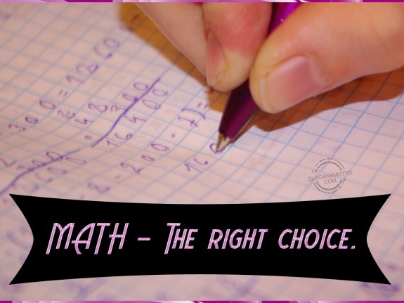 MATH. The right choice.